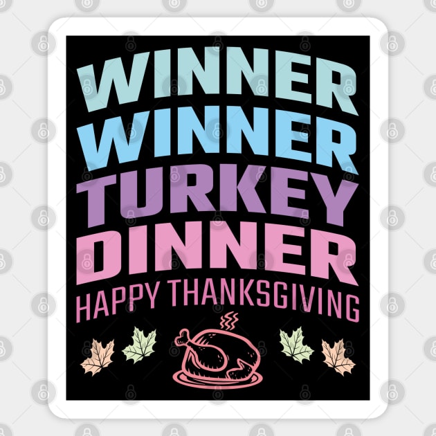 Winner Winner Turkey Dinner Sticker by MZeeDesigns